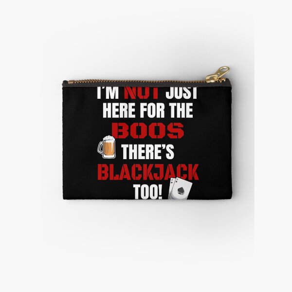 Item preview, I'M NOT JUST HERE FOR THE BOOS THERE'S BLACKJACK TOO #3 with graphics fun, fresh twist Boo's tshirts and apparel designed and sold by GabiBlaze.