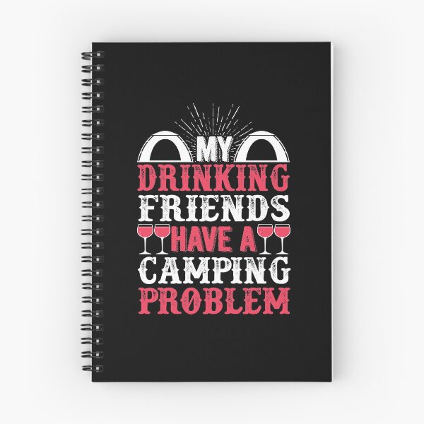 Item preview, My Drinking Friends Have A Camping Problem designed and sold by Superhero Gear.