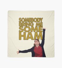 Liz Lemon - Somebody bring me some ham Scarf