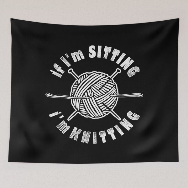 Item preview, I'm Sitting I'm Knitting - Knitter designed and sold by Superhero Gear.