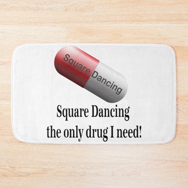 Item preview, SQD Only Drug designed and sold by Square Dancing Gifts & Merchandise.