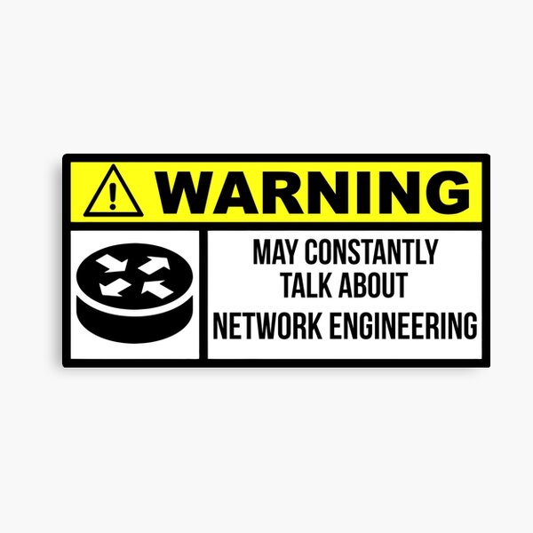 Network Engineer Joke Canvas Prints Redbubble