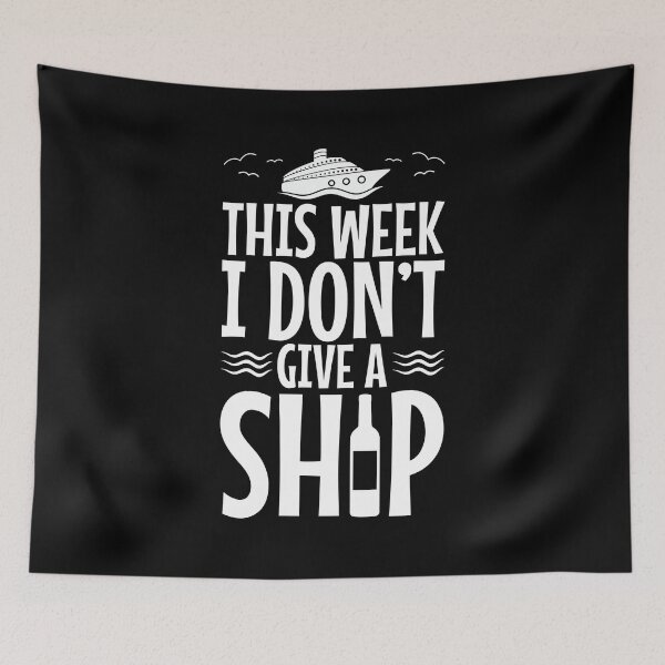 Item preview, Cruise - Don't Give a Ship designed and sold by EstelleStar.
