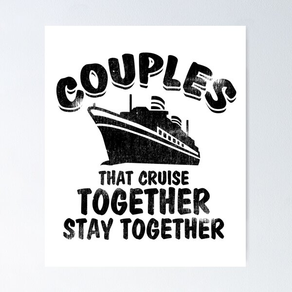 Item preview, Couples That Cruise Together Stay Together designed and sold by EstelleStar.