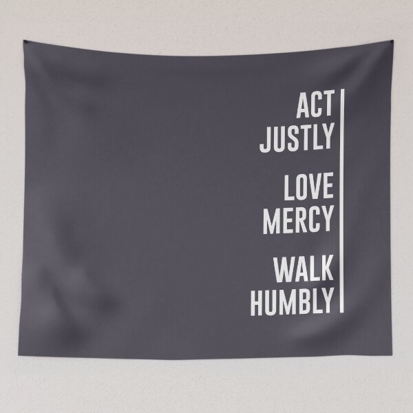 Item preview, Act Justly, Love Mercy, Walk Humbly designed and sold by elizaldesigns.