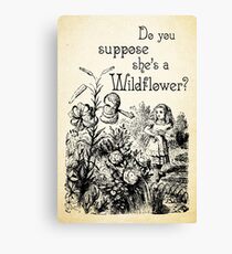 Alice in Wonderland Quote - She's a Wildflower - 0113 Canvas Print