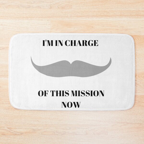 Item preview, I'm In Charge Of This Mission Now designed and sold by More-Than-Kin.
