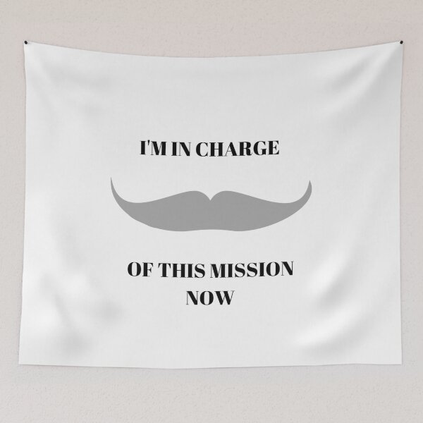 Item preview, I'm In Charge Of This Mission Now designed and sold by More-Than-Kin.