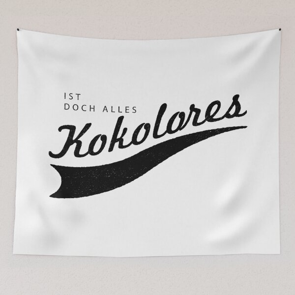Item preview, It's all Kokolores I Funny dialect dialect dialect design designed and sold by emmjott.