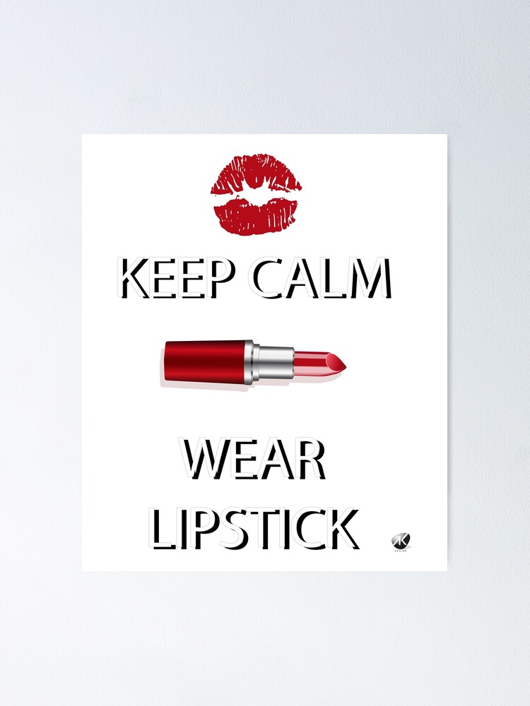 Keep calm and wear red lipstick! 