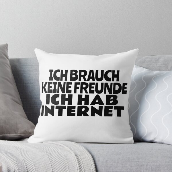 Item preview, I do not need friends I have internet designed and sold by MaggusK.
