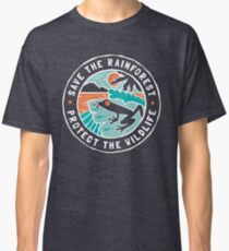 Save the Rainforest, Protect the Wildlife Classic T-Shirt