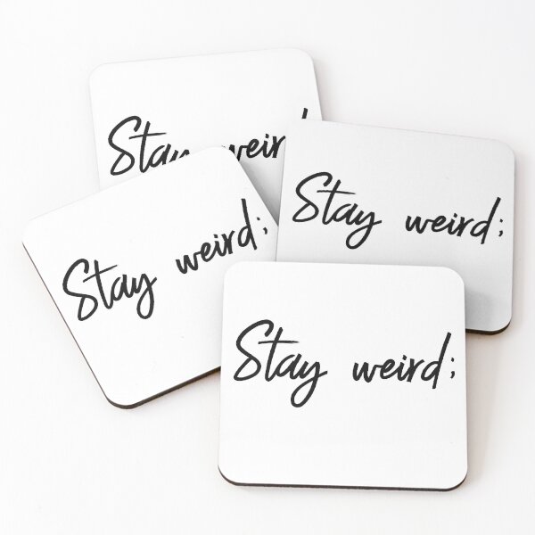 Item preview, Stay Weird ; designed and sold by Bebichic.