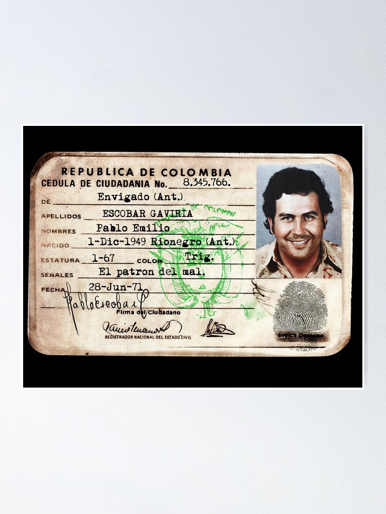 heroína Canguro binario Póster « Identificación de Pablo Emilio Escobar Gaviria» de LeoZitro |  Redbubble