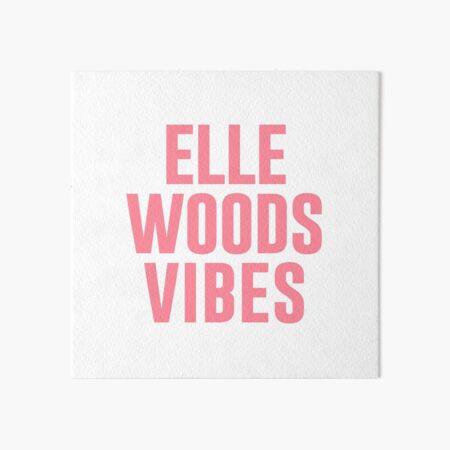Elle Woods Vibes Art Board Print