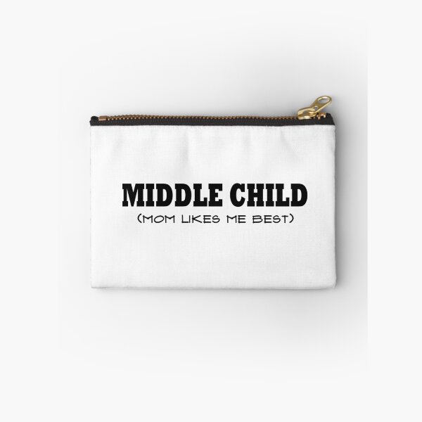 Item preview, Middle Child - Mom Likes Me Best designed and sold by MMc Buck.