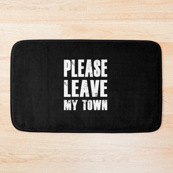 Item preview, #PleaseLeaveMyTown, Please Leave My Town Mister Brand Design Anti Brexit designed and sold by surfingfun.