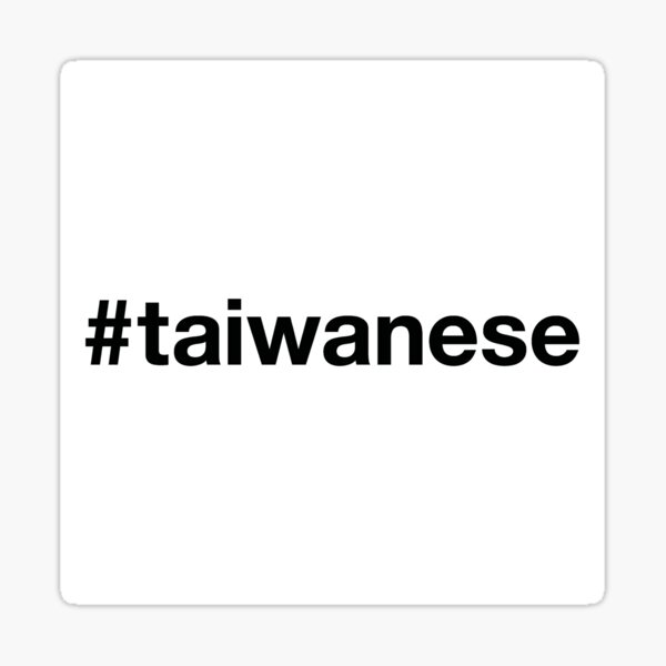 Item preview, TAIWAN Hashtag Taiwanese designed and sold by eyesblau.