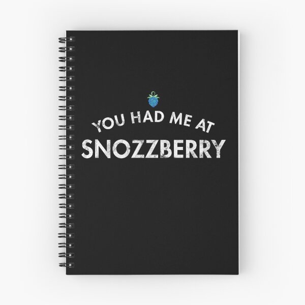 Item preview, You Had Me at Snozzberry designed and sold by twHistory.