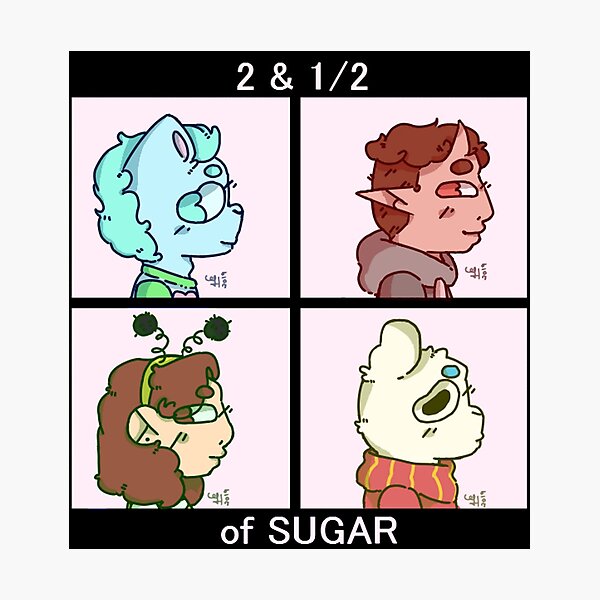 Item preview, 2 & 1/2 of Sugar designed and sold by MiaMarshmellow.