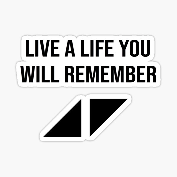 live a life you will remember ステッカー