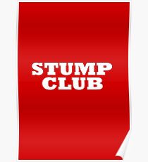 "STUMP CLUB" T-Shirt Poster
