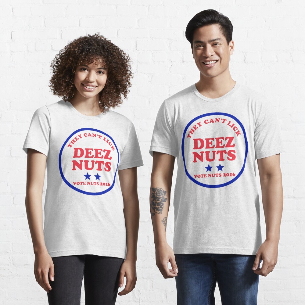 Deez nuts 2020 t 2024 shirt