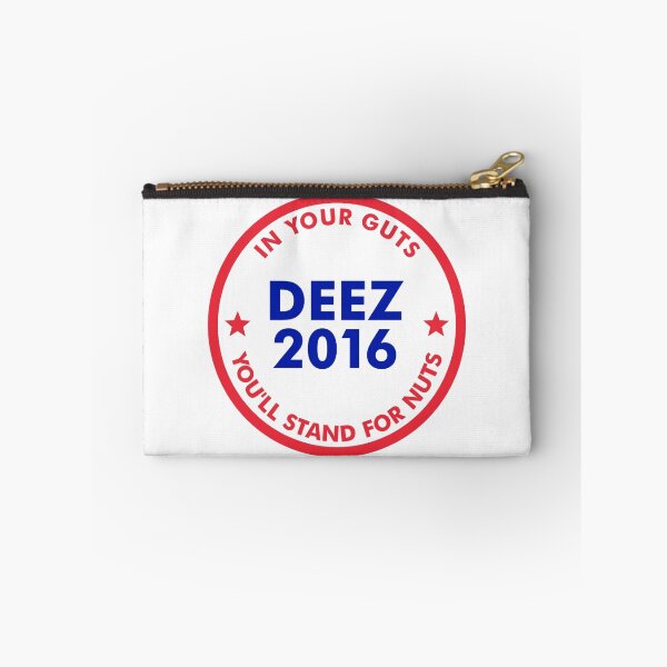 Item preview, Deez Nuts 2016: In Your Guts You'll Stand For Nuts designed and sold by tuliptreetees.