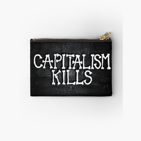 Item preview, Capitalism Kills designed and sold by RAWWR.