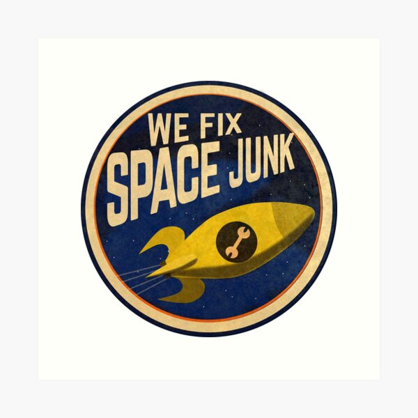 We Fix Space Junk logo Art Print