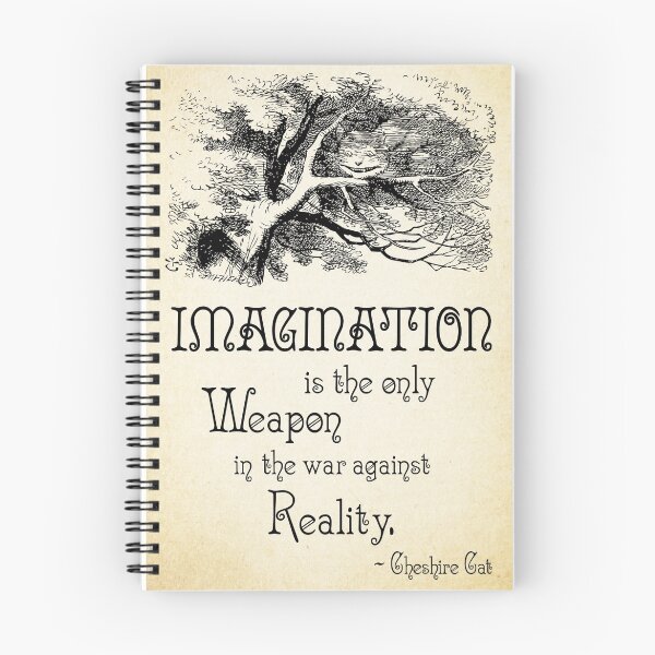 Item preview, Alice in Wonderland Quote - Imagination is the only Weapon in the war against Reality - Cheshire Cat - 0139 designed and sold by ContrastStudios.