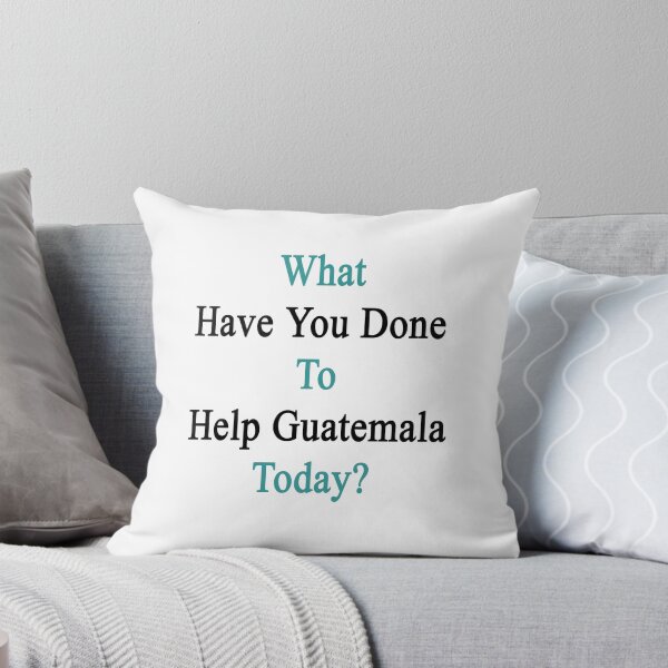 Item preview, What Have You Done To Help Guatemala Today?  designed and sold by supernova23.