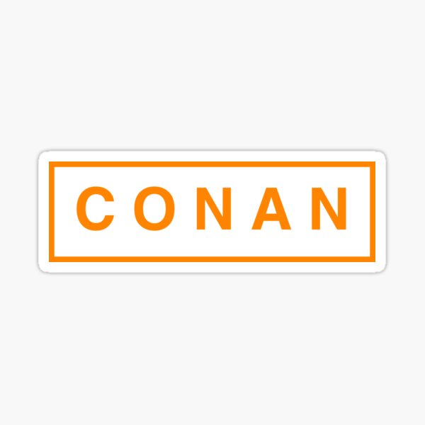 C O N A N Sticker