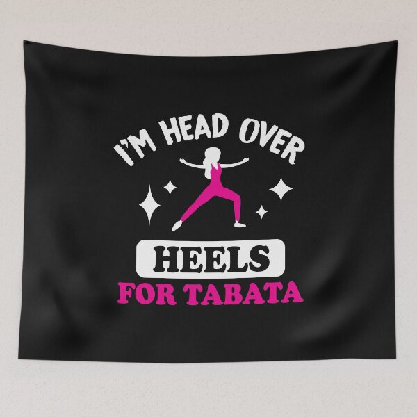 Item preview, Womens I'm Head Over Heels For Tabata l Fitness Workout Gym print designed and sold by biNutz.