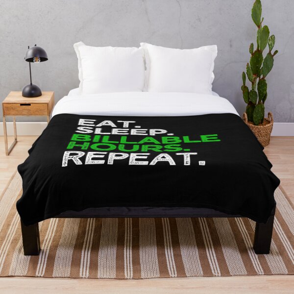 Eat Sleep Billable Hour Repeat Throw Blanket