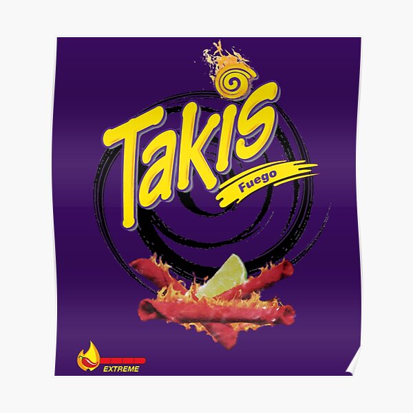 Takis Posters | Redbubble