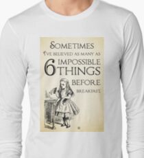Alice in Wonderland Quote - Six Impossible Things - Lewis Carroll - 0111 Long Sleeve T-Shirt