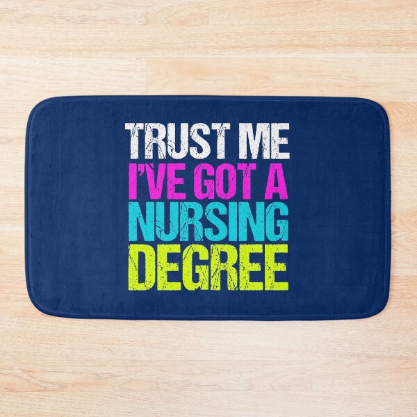 Item preview, Trust Me I've Got A Nursing Degree designed and sold by Epic Love Designs.