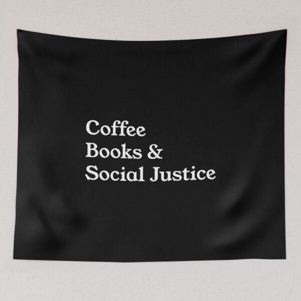 Item preview, Coffee Books Social Justice Quote Equality Equal Rights Love design designed and sold by CreatedByHeidi.