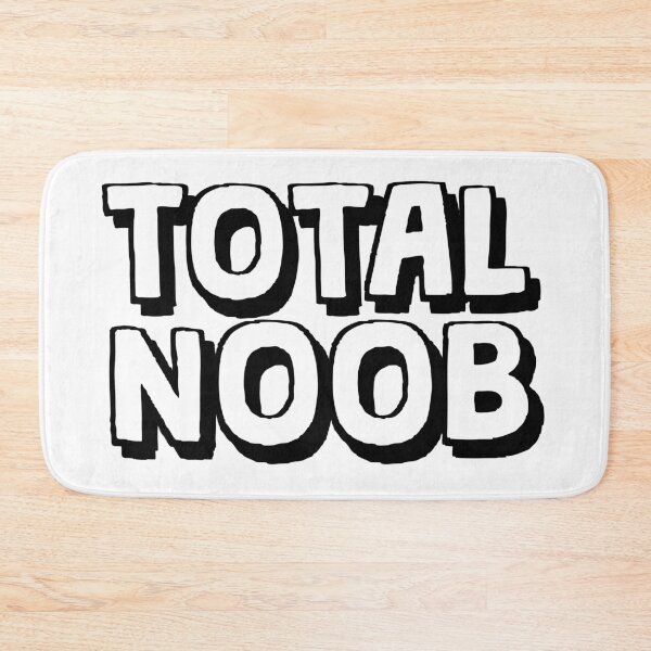 Item preview, You're such a TOTAL noob! designed and sold by AMagicalJourney.