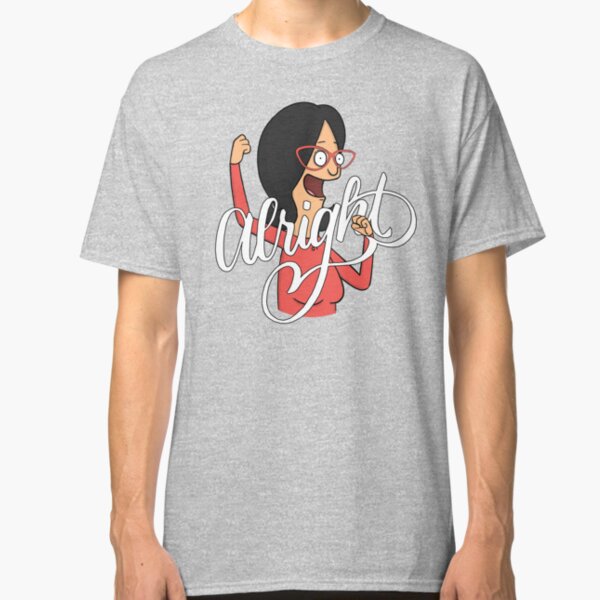 Linda Belcher Alright Classic T-Shirt