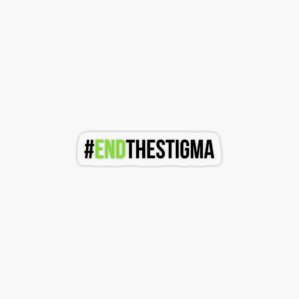 End The Stigma 2 Transparent Sticker