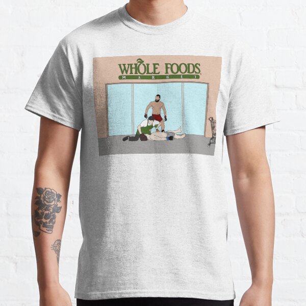 Whole Foods T Shirts Redbubble