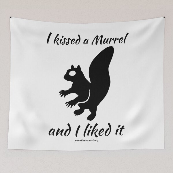 Item preview, I kissed a Murrel designed and sold by SaveTheMurrel.
