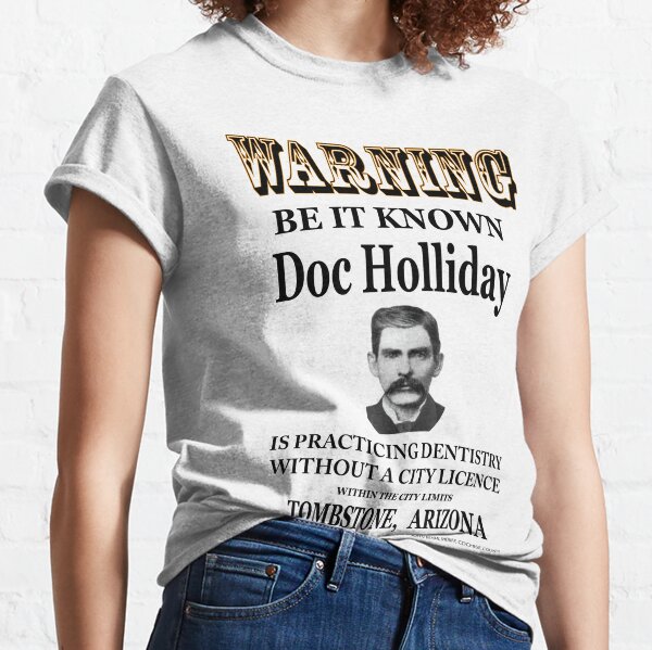 Doc Holliday T-Shirts for Sale | Redbubble