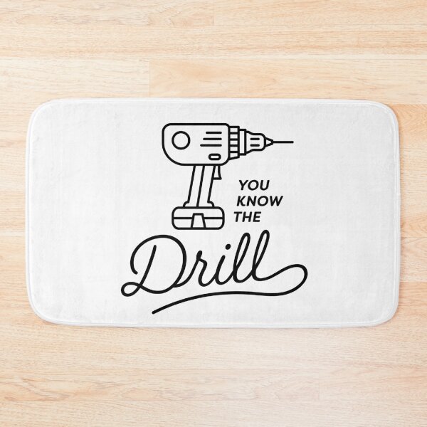 Item preview, You Know the Drill designed and sold by Andy Mako.