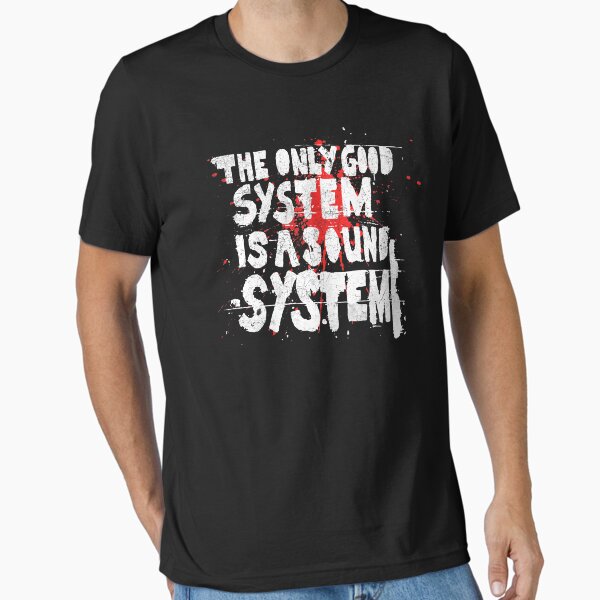 Item preview, The Only Good System is a Sound System designed and sold by RAWWR.