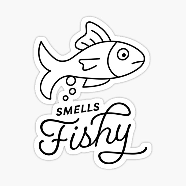 Smells Fishy Merch & Gifts for Sale
