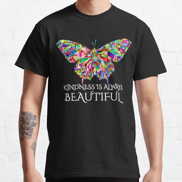 Schmetterlingsdesign "Güte ist immer schön" Classic T-Shirt