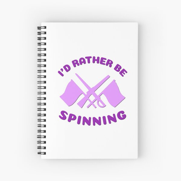 Color Guard - I'd Rather Be Spinning Spiral Notebook